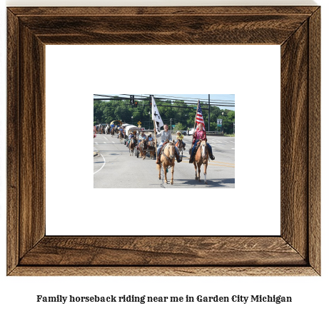 family horseback riding near me in Garden City, Michigan